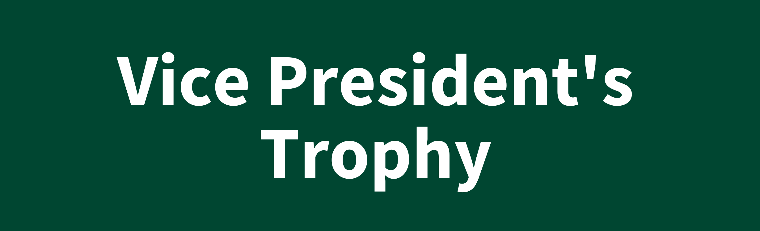 Vice President's Trophy