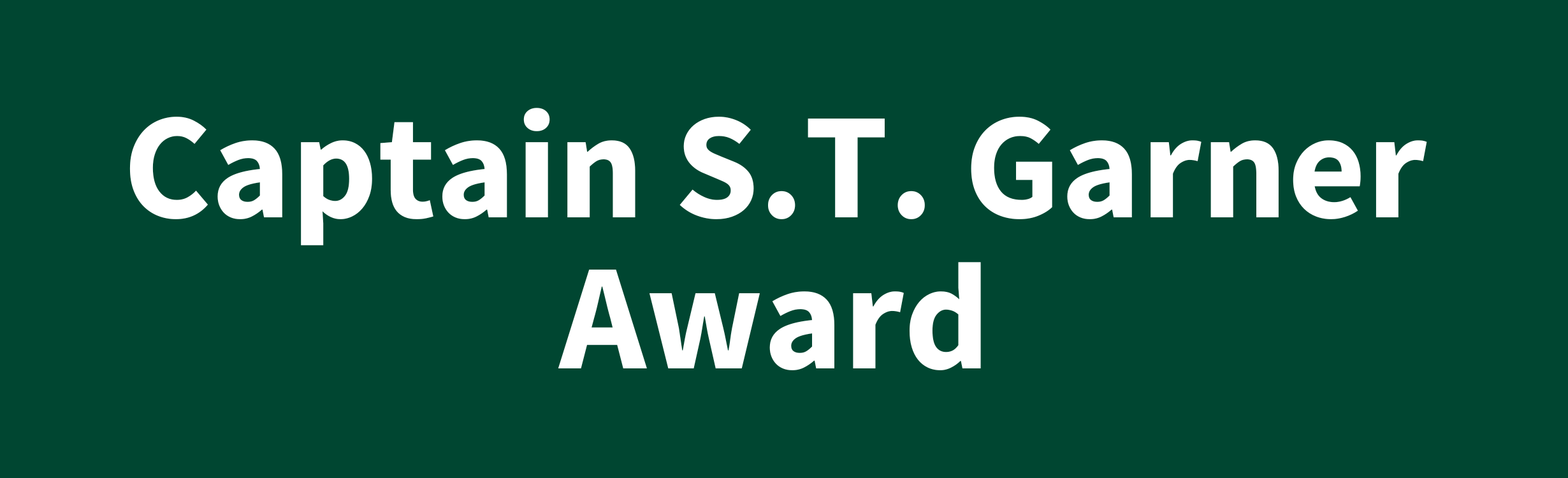 Captain S.T. Garner Award