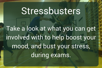 Boost your mood - Find out more about how we can help you "Boost your mood" and get active, particularly during exam time.