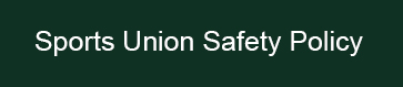 Sports Union Safety Policy